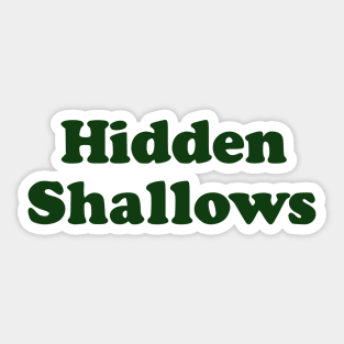 Hidden Shallows Sticker